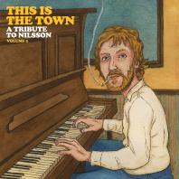 This is The Town: A Tribute to Nilsson (Volume Two)